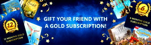 Gift Your Friend with a Gold Subscription!